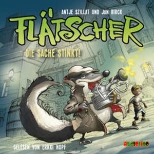 Die Sache stinkt (Flätscher 1), Antje Szillat, Jan Birck