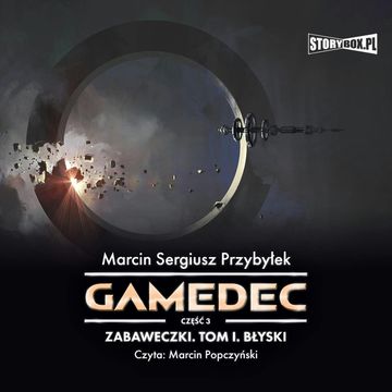 Gamedec. Część 3. Zabaweczki. Tom I. Błyski, Marcin Sergiusz Przybyłek