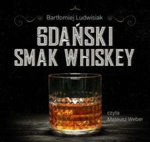 Gdański smak whiskey, Bartłomiej Ludwisiak