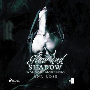 Glow and shadow, Ana Rose
