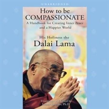 How to Be Compassionate audiobook, His Holiness the Dalai Lama