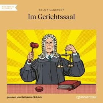 Im Gerichtssaal (Ungekürzt) audiobook, Selma Lagerlöf