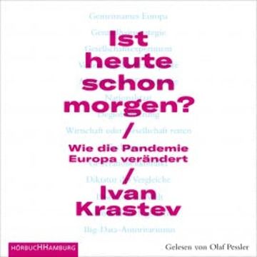 Ist heute schon morgen? audiobook, Ivan Krastev