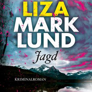 Jagd, Liza Marklund