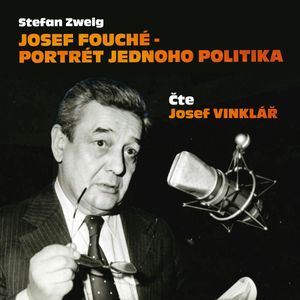 Josef Fouché - portrét jednoho politika, Stefan Zweig