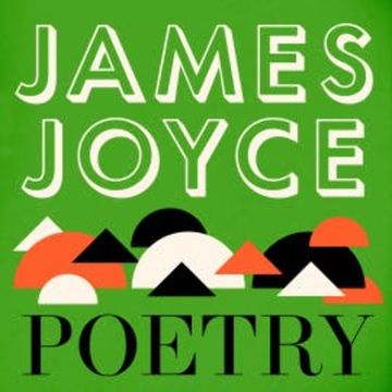 Joyce: The Poetry audiobook, James Joyce