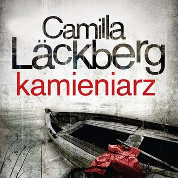 Kamieniarz audiobook, Camilla Läckberg