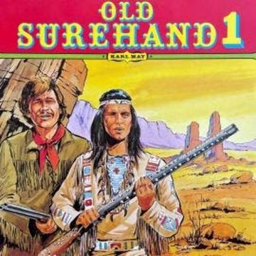 Karl May, Folge 1: Old Surehand audiobook, Christopher Lukas, Karl May