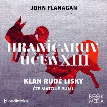 Klan Rudé lišky, John Flanagan