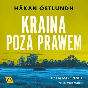 Kraina poza prawem audiobook, Håkan Östlundh