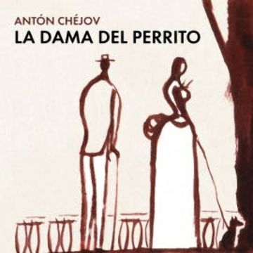 La dama del perrito audiobook, Antón Chéjov
