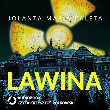 Lawina audiobook, Jolanta Maria Kaleta
