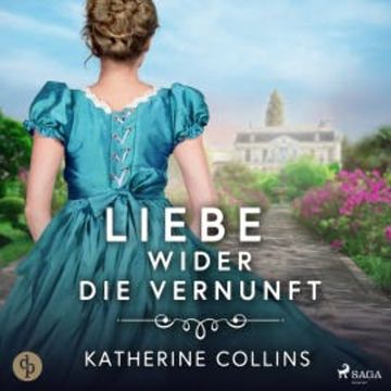 Liebe wider die Vernunft audiobook, Katherine Collins