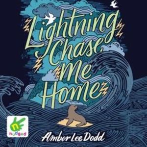 Lightning Chase Me Home, Amber Lee Dodd