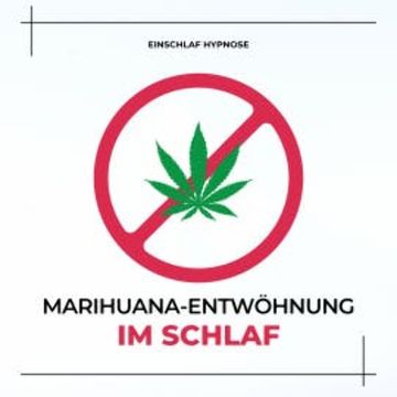 Marihuana-Entwöhnung im Schlaf (THC, Cannabis) audiobook, Patrick Lynen