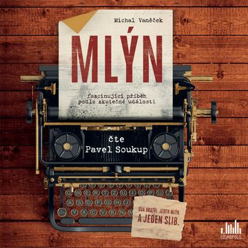 Mlýn audiobook, Michal Vaněček