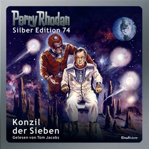 Konzil der Sieben (Perry Rhodan Silber Edition 74), H.G. Francis