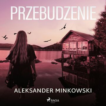 Przebudzenie audiobook, Aleksander Minkowski