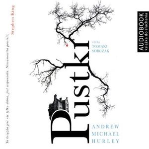 Pustki, Andrew Michael Hurley
