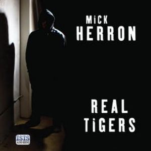 Real Tigers, Mick Herron