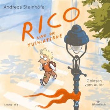 Rico und die Tuchlaterne audiobook, Andreas Steinhöfel