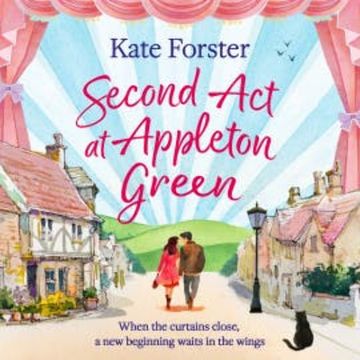 Second Act at Appleton Green audiobook, Kate Forster
