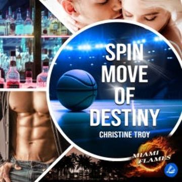 Spin Move of Destiny audiobook, Christine Troy