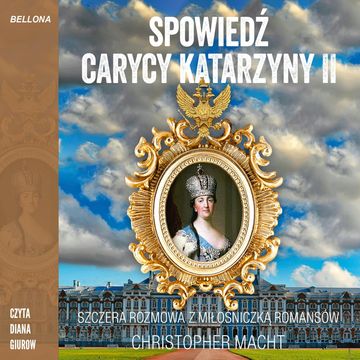 Spowiedź carycy Katarzyny II audiobook, Christopher Macht