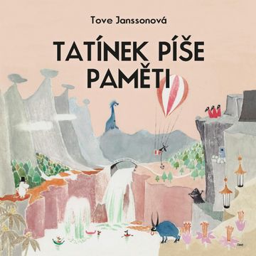 Tatínek píše paměti audiobook, Tove Janssonová