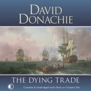 The Dying Trade, David Donachie