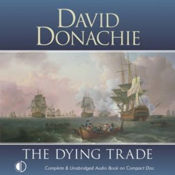 The Dying Trade audiobook, David Donachie