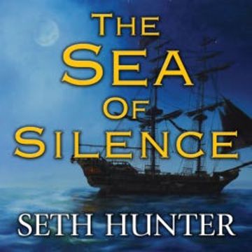 The Sea of Silence audiobook, Seth Hunter