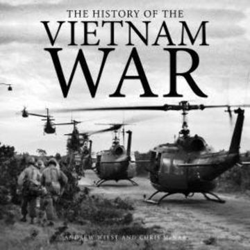 The Vietnam War (Unabridged) audiobook, Andrew Weist, Chris McNab