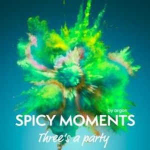 Three's a Party - spicy moments, Band 3 (Ungekürzte Lesung), spicy moments by argon
