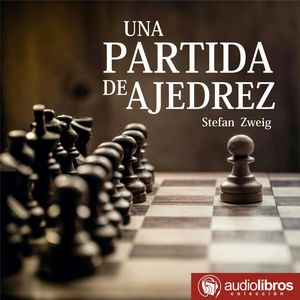 Una partida de ajedrez, Stefan Zweig