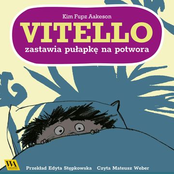 Vitello zastawia pułapkę na potwora audiobook, Kim Fupz Aakeson