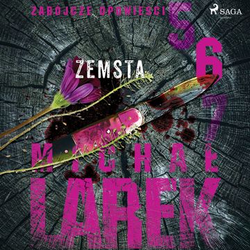 Zabójcze opowieści 6: Zemsta audiobook, Michał Larek