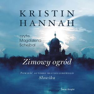 Zimowy ogród, Kristin Hannah