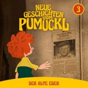 03: Der alte Eder (Neue Geschichten vom Pumuckl), Korbinian Dufter