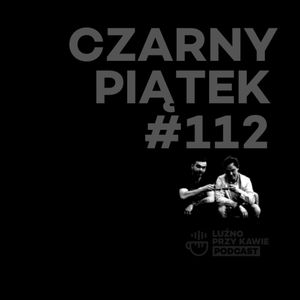 #112 – Czarny Piątek, NAAB.pl Adam Borodo