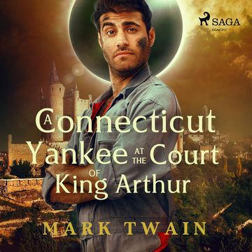 A Connecticut Yankee at the Court of King Arthur audiobook, Mark Twain