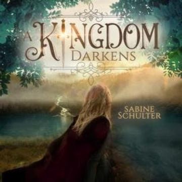 A Kingdom Darkens - Kampf um Mederia, Band 1 (Ungekürzt) audiobook, Sabine Schulter