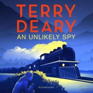 An Unlikely Spy, Terry Deary