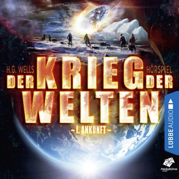 Ankunft (Der Krieg der Welten 1) audiobook, H. G. Wells