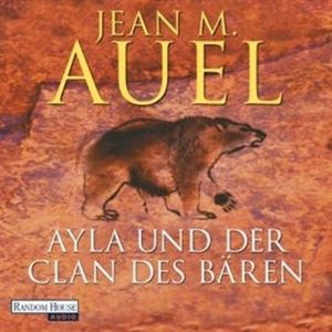 Ayla und der Clan des Bären, Jean M. Auel