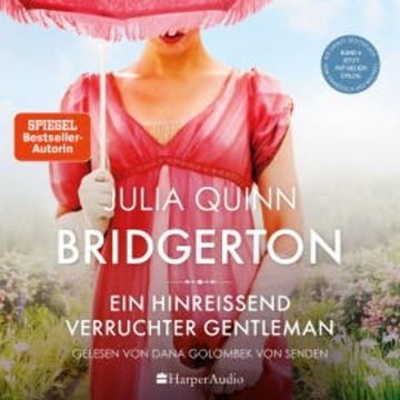 Bridgerton - Ein hinreißend verruchter Gentleman (ungekürzt) audiobook, Julia Quinn