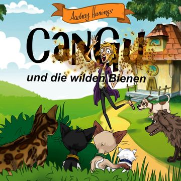 CanGu und die wilden Bienen audiobook, Audrey Harings