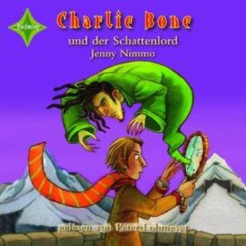 Charlie Bone und der Schattenlord - Charlie Bone, Teil 7 (ungekürzt) audiobook, Jenny Nimmo