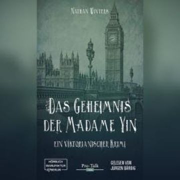 Das Geheimnis der Madame Yin (ungekürzt) audiobook, Nathan Winters