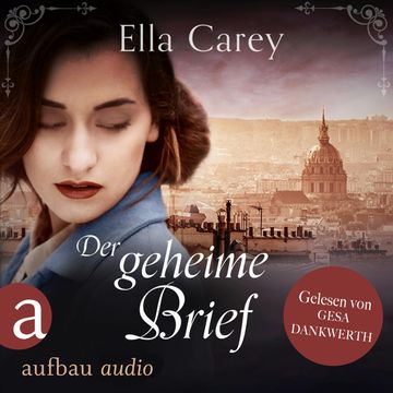 Der geheime Brief - Ein ergreifendes Familiengeheimnis - Schatten der Vergangenheit, Band 3 (Ungekürzt) audiobook, Ella Carey